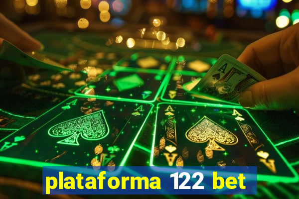 plataforma 122 bet